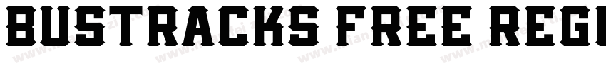 Bustracks FREE Regul字体转换